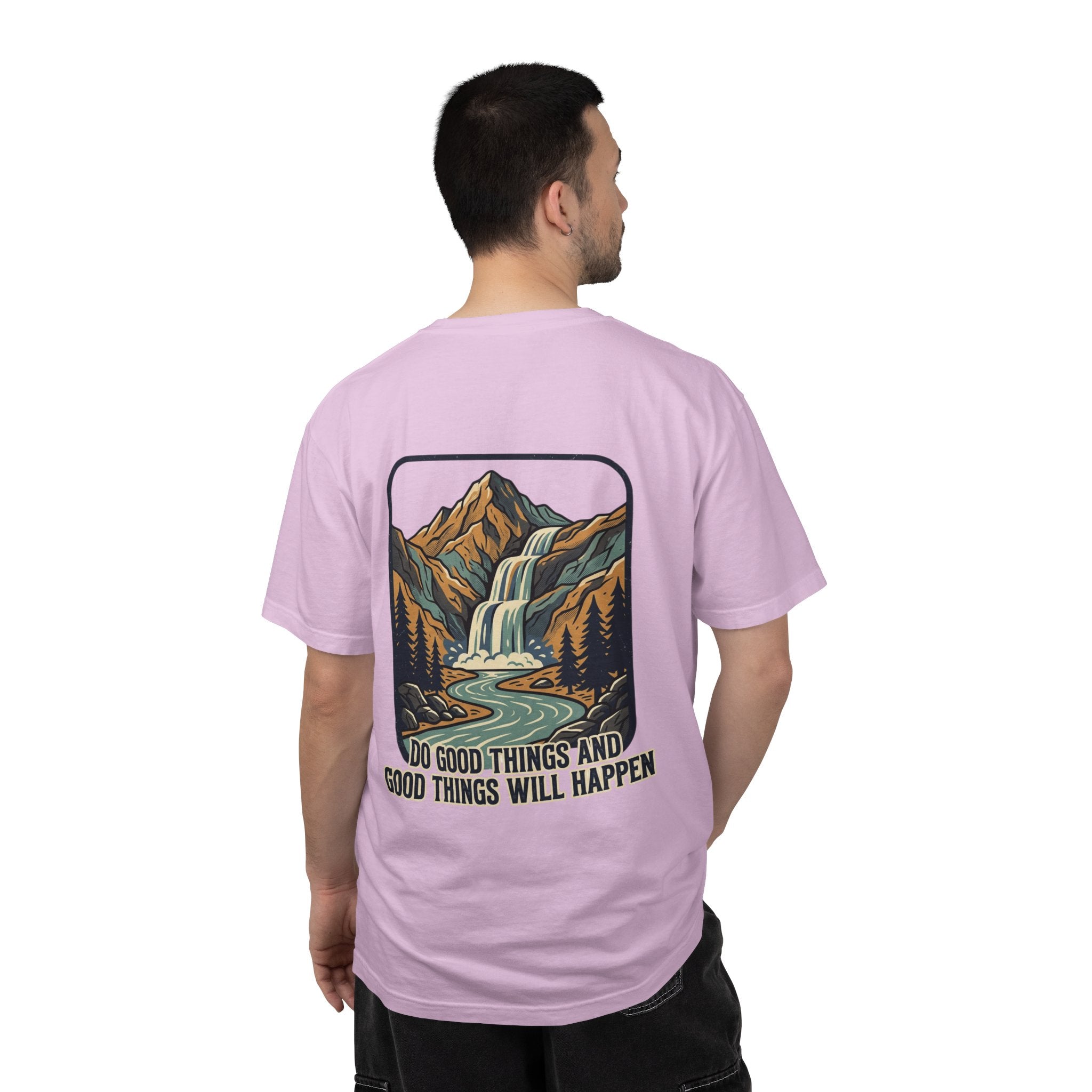 T-Shirt — 'Do Good Things and Good Things Will Happen' Mountain Waterfall Graphic