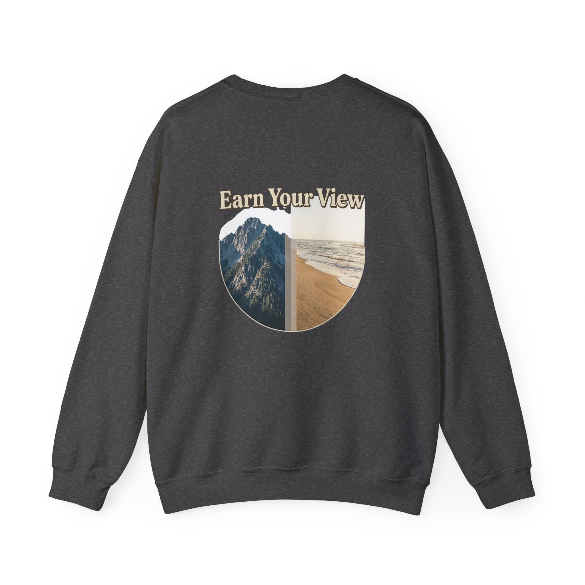 Crewneck Sweatshirt — "Earn Your View" Scenic Mountain & Beach Graphic