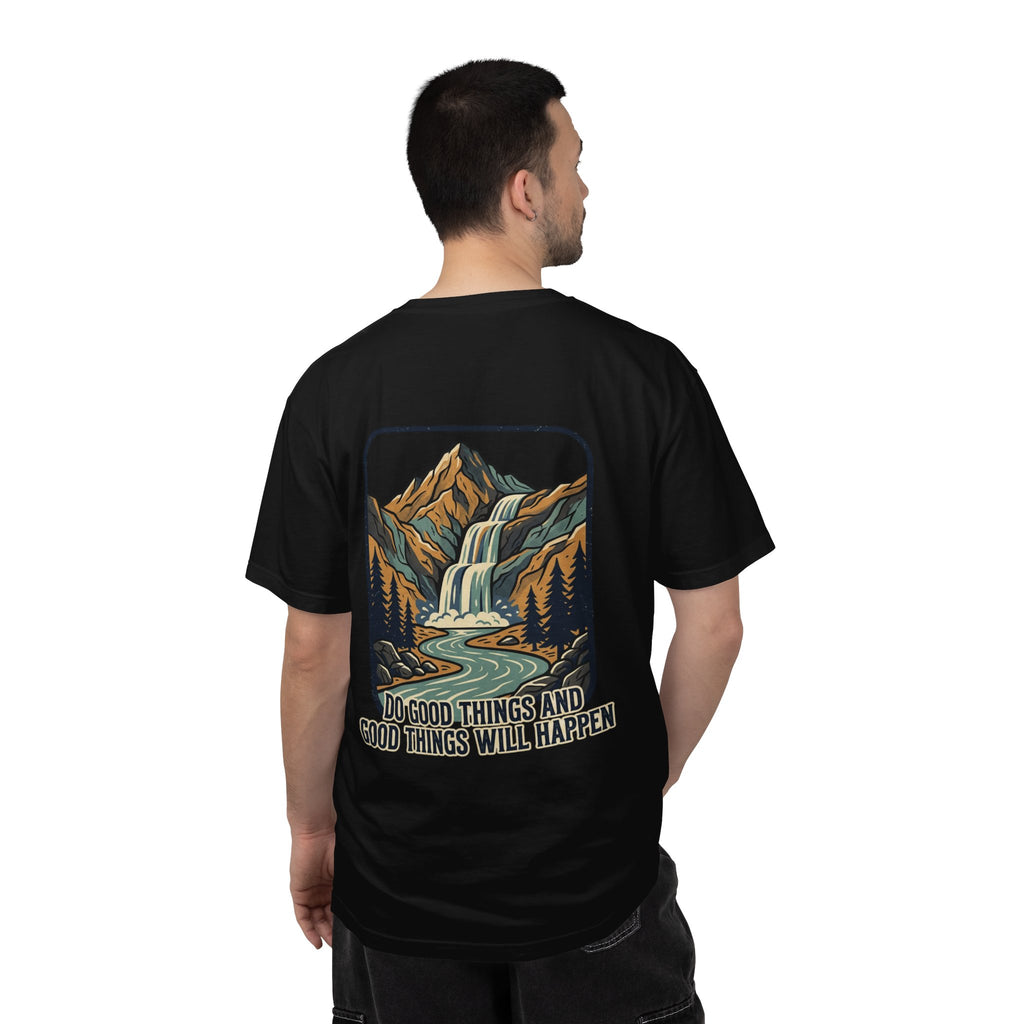 T-Shirt — 'Do Good Things and Good Things Will Happen' Mountain Waterfall Graphic