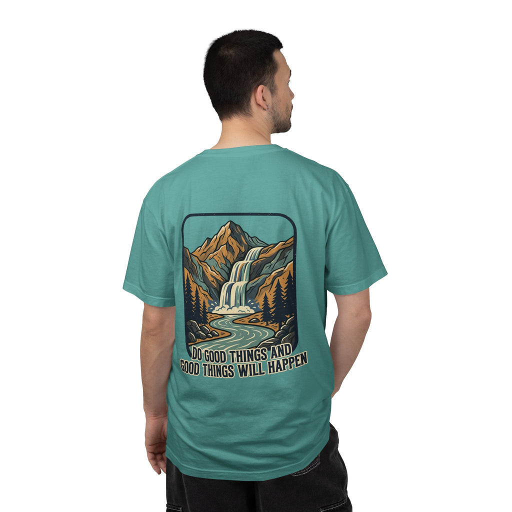 T-Shirt — 'Do Good Things and Good Things Will Happen' Mountain Waterfall Graphic