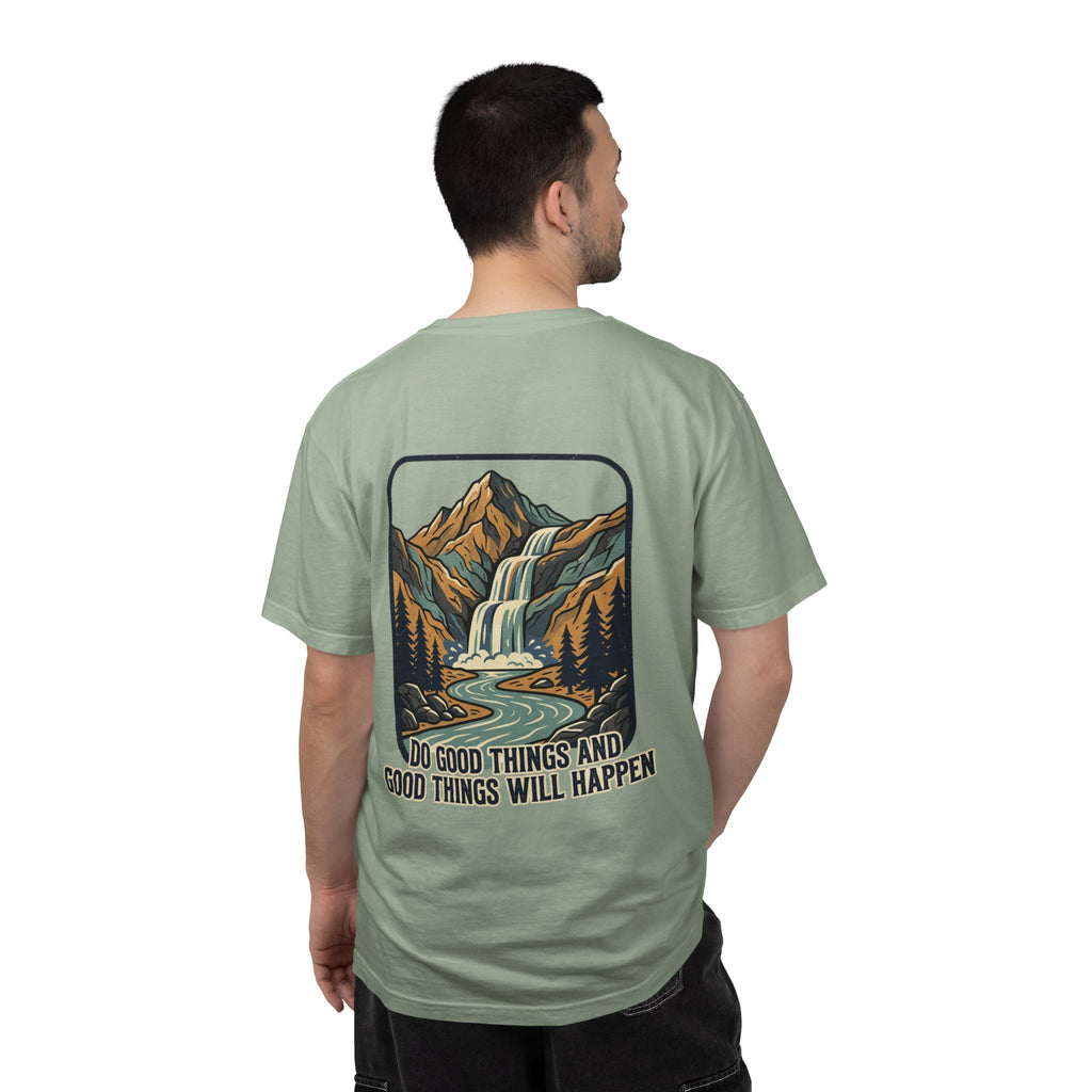 T-Shirt — 'Do Good Things and Good Things Will Happen' Mountain Waterfall Graphic